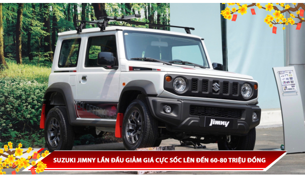 SUZUKI JIMNY LẦN ĐẦU GIẢM GIÁ CỰC SỐC LÊN ĐẾN 60-80 TRIỆU ĐỒNG